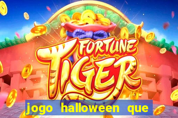 jogo halloween que ganha dinheiro